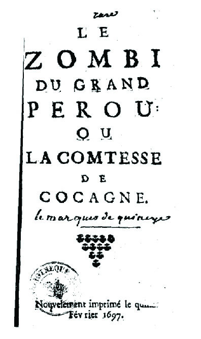 The title page of Blessebois's sixteen ninety-seven book Le Zombie du Grand Perrou, the first ever published text to contain the word "zombi." Written in Guadeloupe.