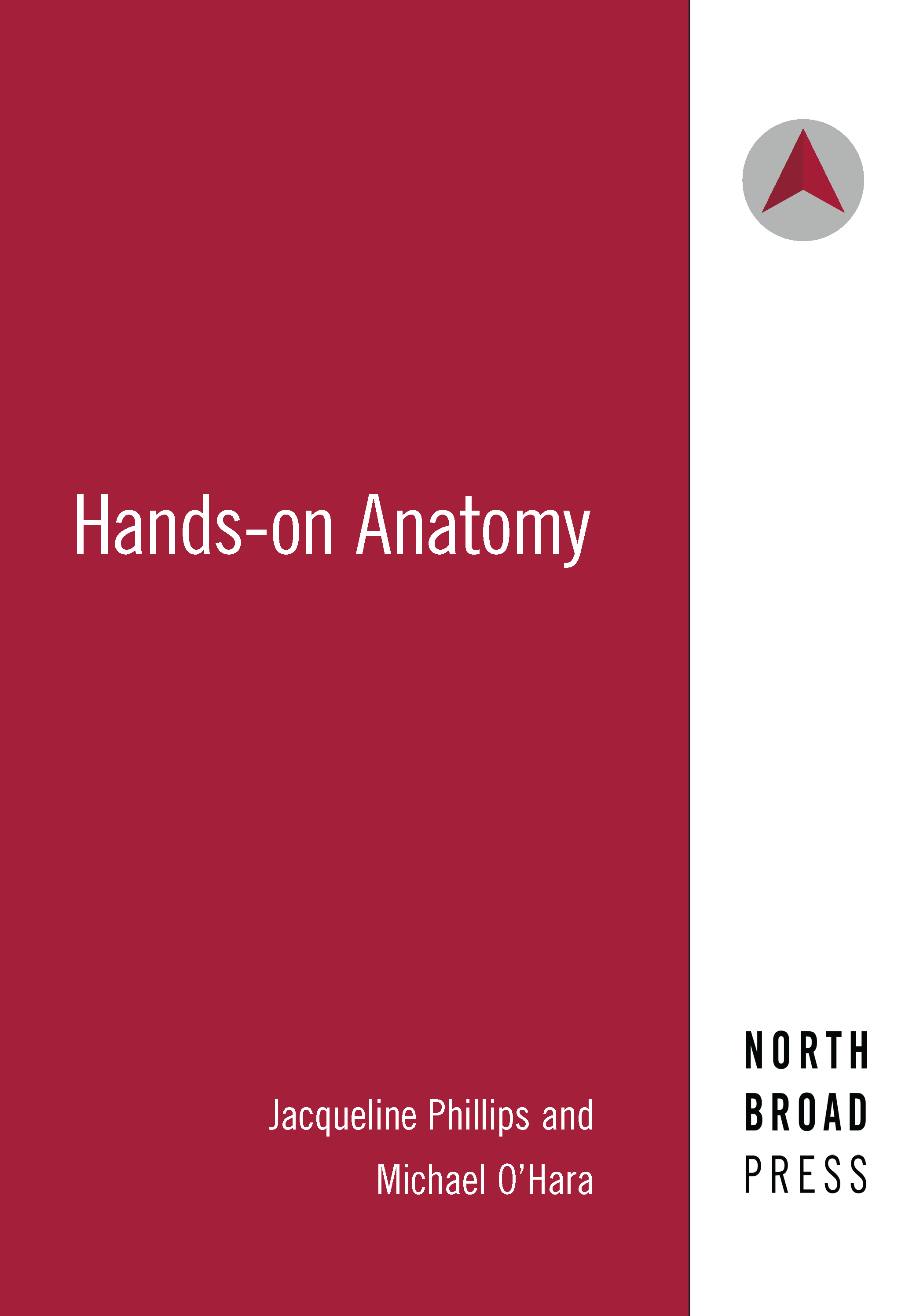 North Broad Press cover for Hands-on Anatomy by Jacqueline Phillips and Michael O'Hara.