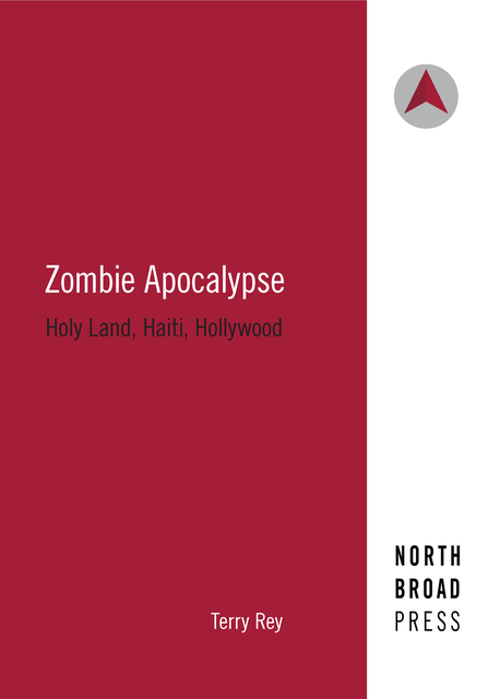 Zombie apocalypse : Holy Land, Haiti, Hollywood